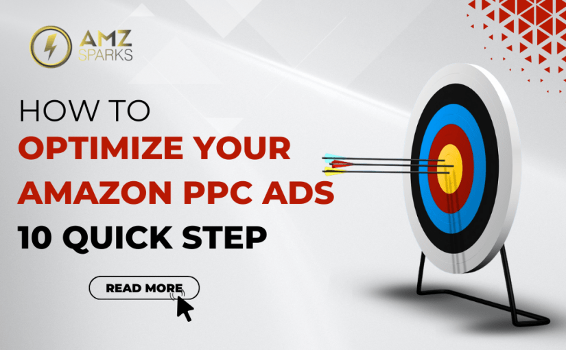 How to Optimize Your Amazon PPC Ads | 10 Quick Step